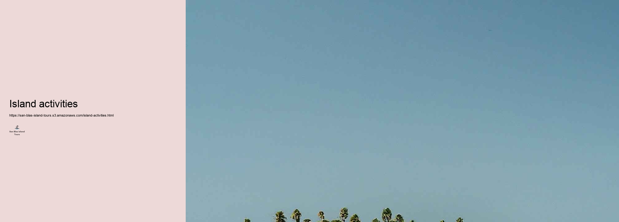 San Blas Island Hopping: An Overview to the very best Islands