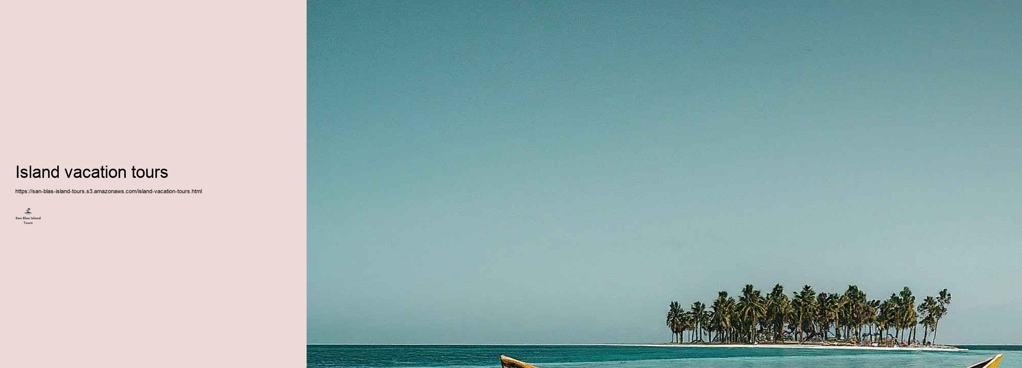 What to Anticipate on a San Blas Island Excursion: Jobs and Highlights