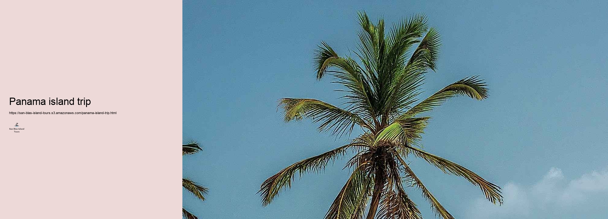 San Blas Island Hopping: An Evaluation to one of the most trusted Islands