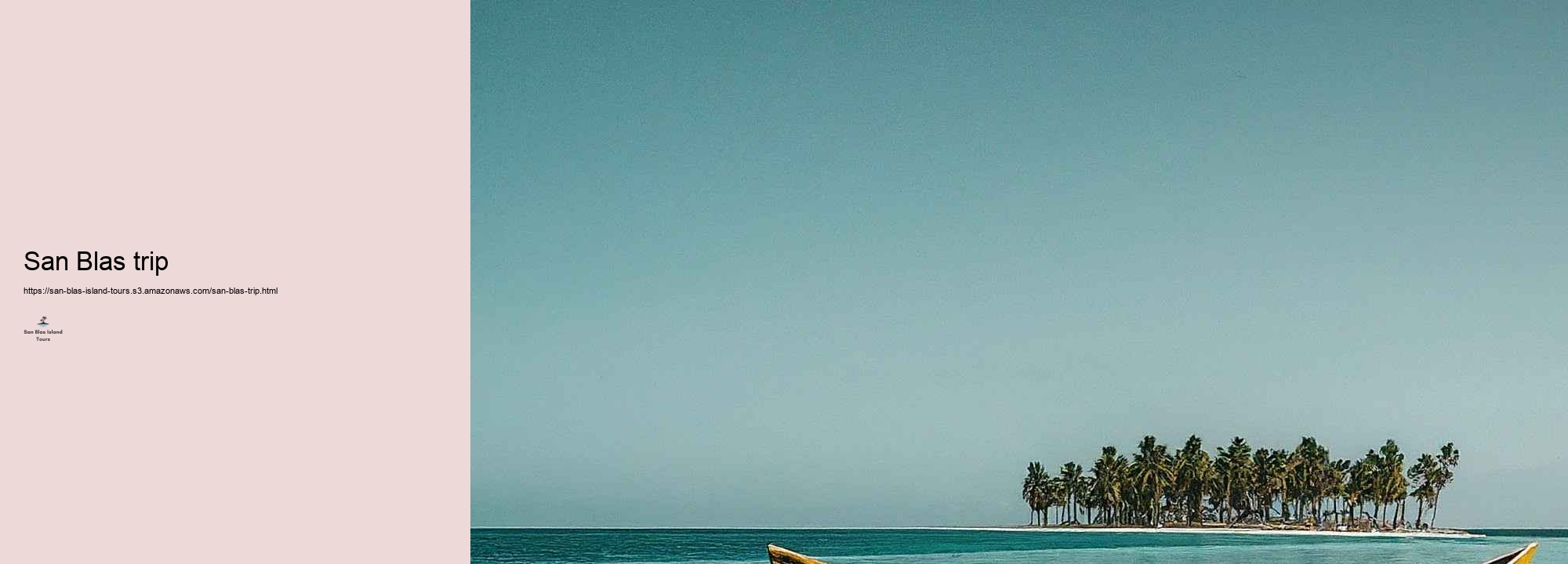 What to Expect on a San Blas Island Breathtaking Trip: Jobs and Highlights